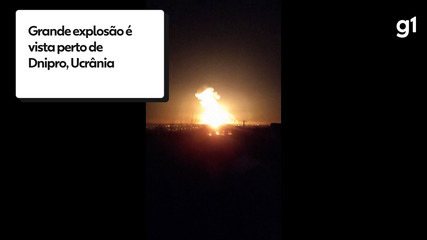Grande explosão é vista perto de Dnipro, Ucrânia