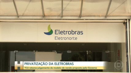 TCU retoma julgamento que pode liberar a privatização da Eletrobras
