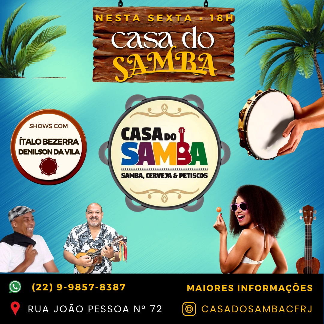 Dia 18 é a grande inauguração da Casa do Samba em Cabo Frio