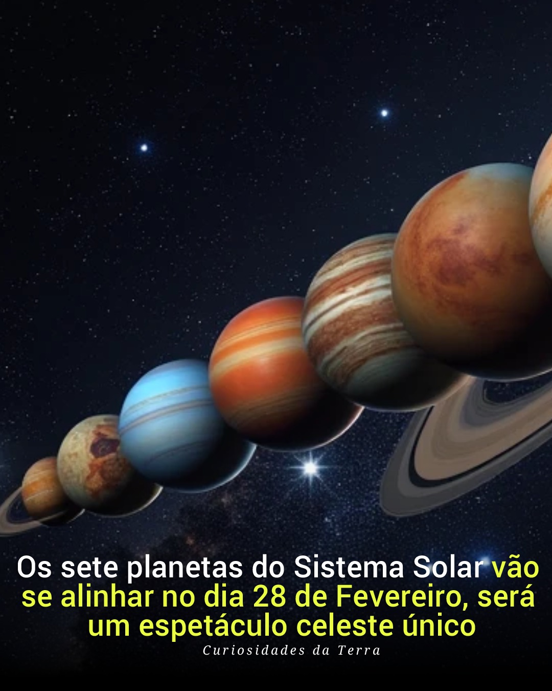 Os sete planetas do Sistema Solar vão se alinhar mais uma vez, agora em 28 de fevereiro