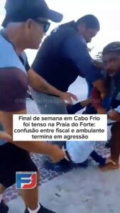 VÍDEO: tensão na Praia do Forte: a face violenta da “ordem” imposta pelo governo Dr. Serginho