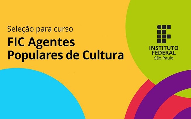 IFSP abre inscrições até 4 de agosto para curso gratuito de Agente Popular de Cultura com bolsa IFSP abre inscrições até 4 de agosto para curso gratuito de Agente Popular de Cultura com bolsa
